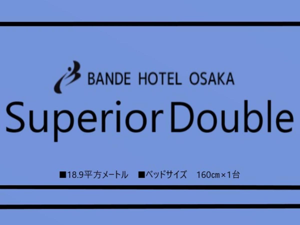 Bande Hotel Ōsaka Eksteriør bilde